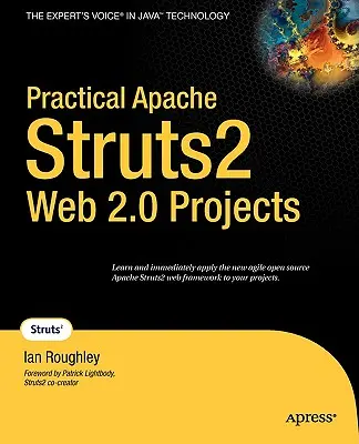 Gyakorlati Apache Struts2 Web 2.0 projektek - Practical Apache Struts2 Web 2.0 Projects