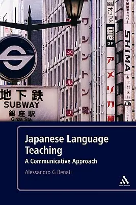 Japán nyelvtanítás: kommunikatív megközelítés - Japanese Language Teaching: A Communicative Approach