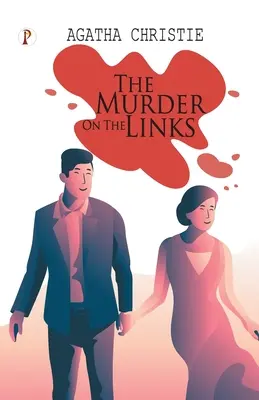 A gyilkosság a linkek között (The Murder on the Links) - The Murder on the Links