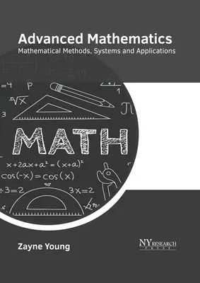 Haladó matematika: Matematikai módszerek, rendszerek és alkalmazások - Advanced Mathematics: Mathematical Methods, Systems and Applications