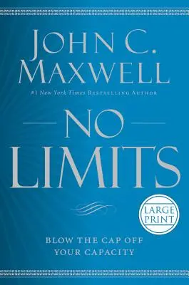 No Limits: Blow the Cap Off Your Capacity