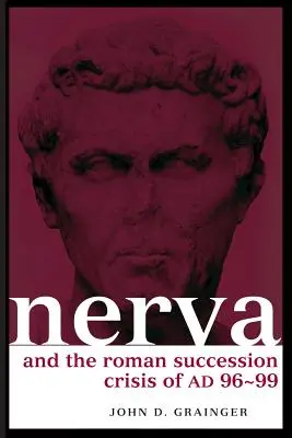 Nerva és a Kr. u. 96-99-es római örökösödési válság - Nerva and the Roman Succession Crisis of AD 96-99