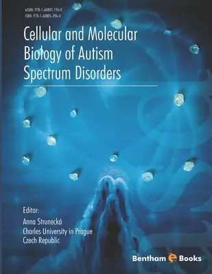 Az autizmus spektrumzavarok sejt- és molekuláris biológiája - Cellular and Molecular Biology of Autism Spectrum Disorders