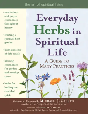 Hétköznapi gyógynövények a spirituális életben: Útmutató számos gyakorlathoz - Everyday Herbs in Spiritual Life: A Guide to Many Practices