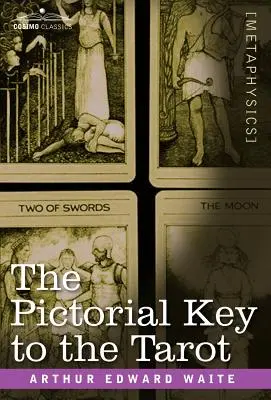 A Tarot képi kulcsa - The Pictorial Key to the Tarot