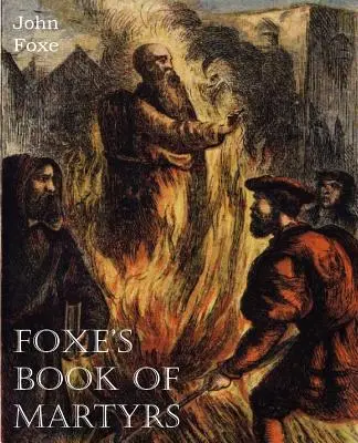 Foxe's Book of Martyrs