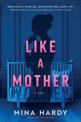 Mint egy anya: A Thriller - Like a Mother: A Thriller