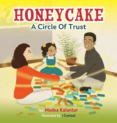 Honeycake: A Circle of Trust