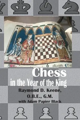 Sakk a király évében - Chess in the year of the King