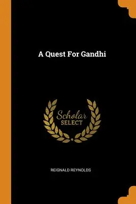 Gandhi keresése - A Quest For Gandhi