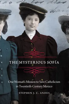 Titokzatos kanapé: Egy nő küldetése a katolicizmus megmentésére a huszadik századi Mexikóban - Mysterious Sofa: One Woman's Mission to Save Catholicism in Twentieth-Century Mexico