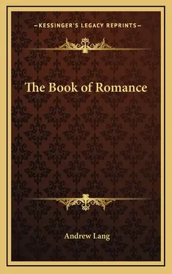 A romantika könyve - The Book of Romance