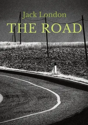 The Road: Jack London önéletrajzi emlékirata, amely először 1907-ben jelent meg. London beszámolója csavargóként szerzett tapasztalatairól. - The Road: an autobiographical memoir by Jack London, first published in 1907. It is London's account of his experiences as a hob