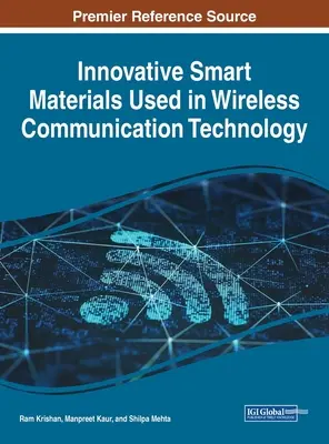 A vezeték nélküli kommunikációs technológiában használt innovatív intelligens anyagok - Innovative Smart Materials Used in Wireless Communication Technology