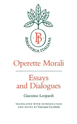 Operette Morali: Esszék és párbeszédek - Operette Morali: Essays and Dialogues