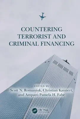 A terrorizmus és a bűnözés finanszírozása elleni küzdelem: Elmélet és gyakorlat - Countering Terrorist and Criminal Financing: Theory and Practice