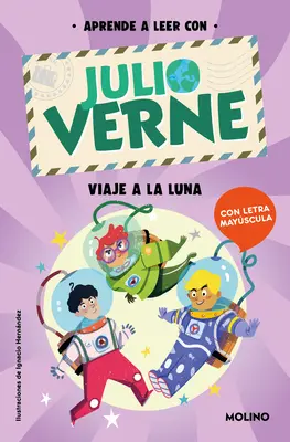 Fonetika spanyolul-Aprende a Leer Con Verne: Viaje a la Luna / Phonics in Spanis H - Utazás a Holdra - Phonics in Spanish-Aprende a Leer Con Verne: Viaje a la Luna / Phonics in Spanis H - Journey to the Moon