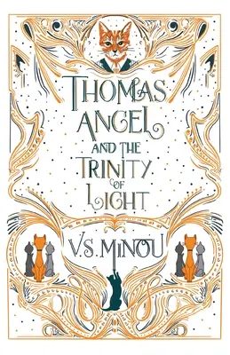 Thomas Angel és a Fény Szentháromsága - Thomas Angel and the Trinity of Light