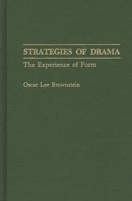 A dráma stratégiái: A forma megtapasztalása - Strategies of Drama: The Experience of Form