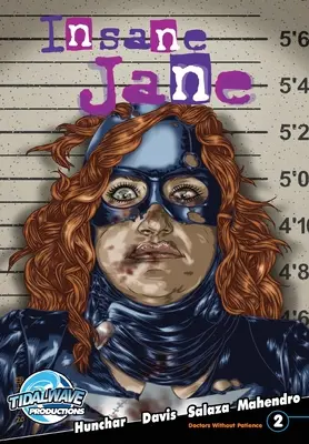 Őrült Jane: Türelem nélküli orvosok #2 - Insane Jane: Doctors Without Patience #2