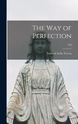 A tökéletesség útja; 4ed - The Way of Perfection; 4ed