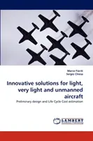 Innovatív megoldások a könnyű, nagyon könnyű és pilóta nélküli légi járművek számára - Innovative solutions for light, very light and unmanned aircraft