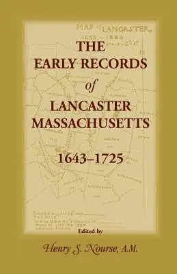 A massachusettsi Lancaster korai feljegyzései, 1643-1725 - The Early Records of Lancaster, Massachusetts, 1643-1725