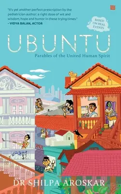 Ubuntu - Én vagyok, mert mi vagyunk: Példabeszédek az egyesült emberi lélekről - Ubuntu - I Am Because We Are: Parables of the United Human Spirit