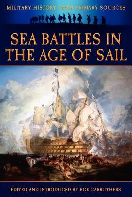 Tengeri csaták a vitorlázás korában - Sea Battles in the Age of Sail