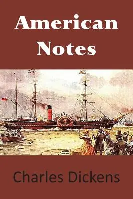 Amerikai jegyzetek - American Notes