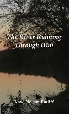 A folyó, amely átfolyik rajta - The River Running Through Him