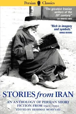 Történetek Iránból: Chicagói antológia 1921-1991 - Stories from Iran: A Chicago Anthology 1921-1991