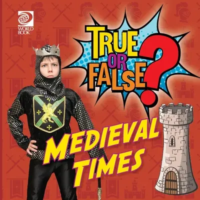 Igaz vagy hamis? Középkori idők - True or False? Medieval Times