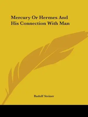 Merkúr vagy Hermész és kapcsolata az emberrel - Mercury Or Hermes And His Connection With Man