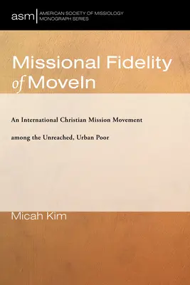 A MoveIn missziós hűsége - Missional Fidelity of MoveIn