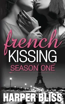 Francia csókok: Season One - French Kissing: Season One