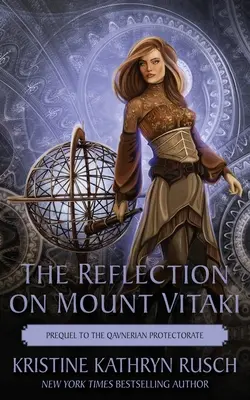 A tükröződés a Vitaki hegyen: A Qavnerian Protectorate előzménye - The Reflection on Mount Vitaki: Prequel to the Qavnerian Protectorate