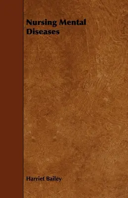 Lelki betegségek ápolása - Nursing Mental Diseases