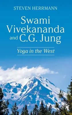 Swami Vivekananda és C.G. Jung: A jóga a Nyugaton - Swami Vivekananda and C.G. Jung: Yoga in the West