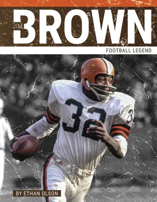 Jim Brown: Jim Brown: Futball-legenda - Jim Brown: Football Legend