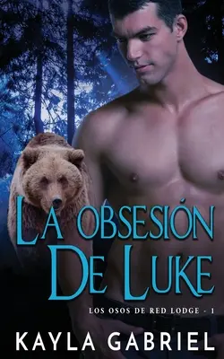 La Obsesión de Luke - La Obsesión de Luke