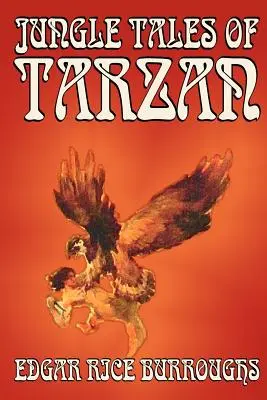 Jungle Tales of Tarzan by Edgar Rice Burroughs, Fiction, Irodalmi, Akció és kaland, Fiction, Irodalmi, Action & Adventure - Jungle Tales of Tarzan by Edgar Rice Burroughs, Fiction, Literary, Action & Adventure