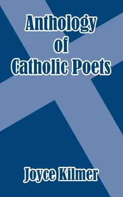 Katolikus költők antológiája - Anthology of Catholic Poets