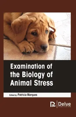 Az állati stressz biológiájának vizsgálata - Examination of the Biology of Animal Stress