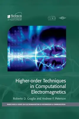 Magasabb rendű technikák a számítási elektromágnességben - Higher-Order Techniques in Computational Electromagnetics