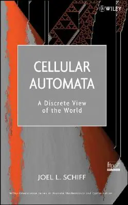 Sejtes automaták: A világ diszkrét szemlélete - Cellular Automata: A Discrete View of the World