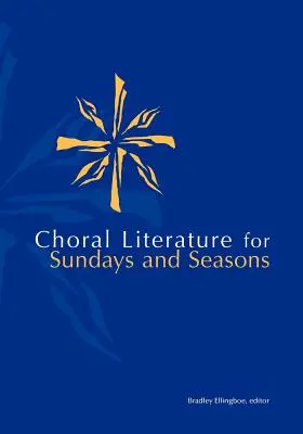 Kórus lit vasárnapi évszakokra - Choral Lit for Sunday Seasons