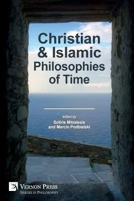 Keresztény és iszlám időfilozófiák - Christian and Islamic Philosophies of Time