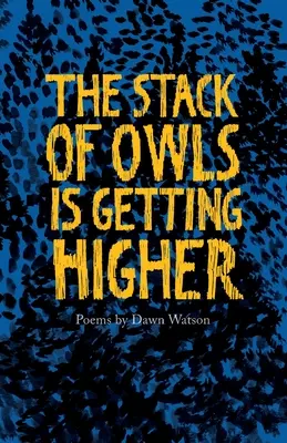 A baglyok halma egyre magasabbra kerül - The Stack of Owls is Getting Higher