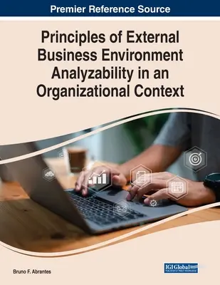 A külső üzleti környezet elemezhetőségének alapelvei szervezeti kontextusban - Principles of External Business Environment Analyzability in an Organizational Context